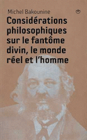 Considérations philosophiques sur le fantôme divin, le monde réel et l´homme